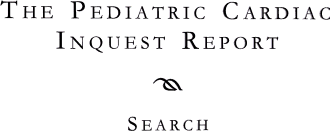 Search the Pediatric Cardiac Inquest Report
